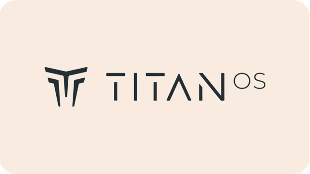 Titan OS